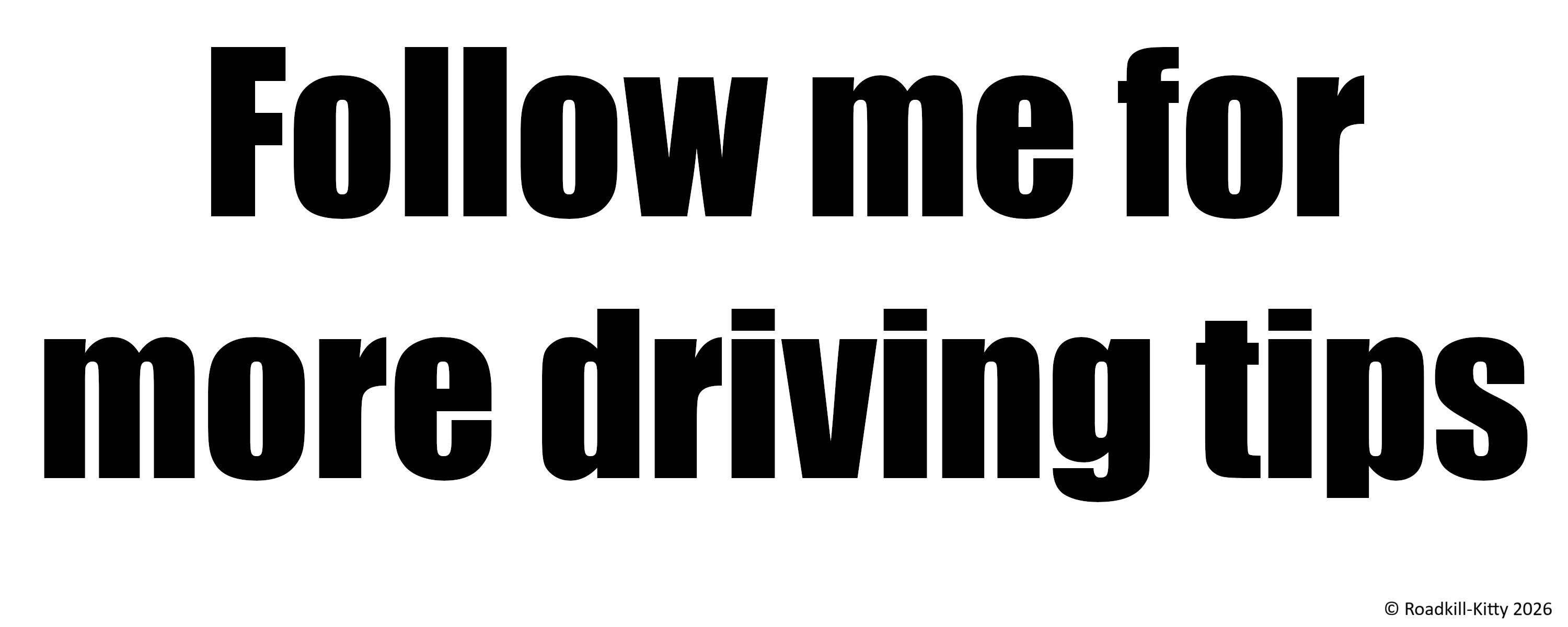 Follow Me for more Driving Tips