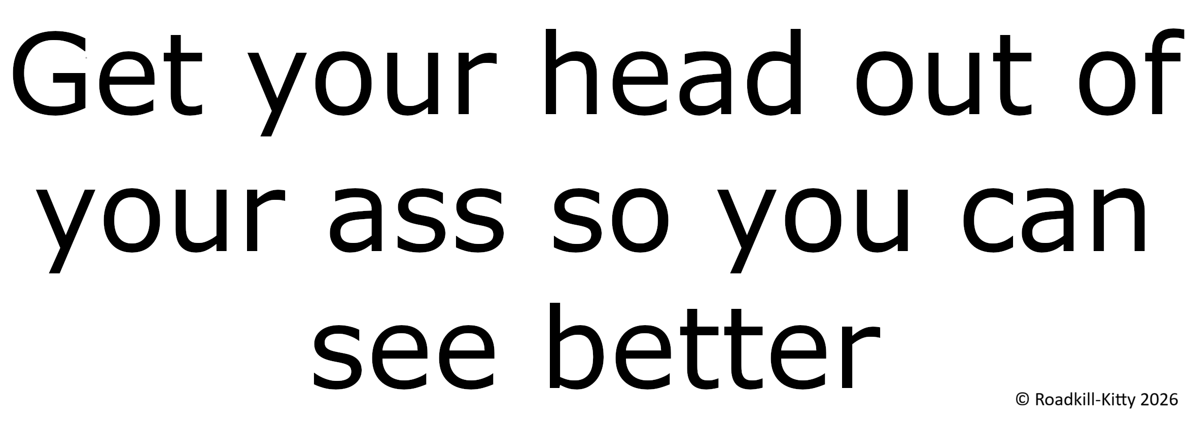 Get your head out
