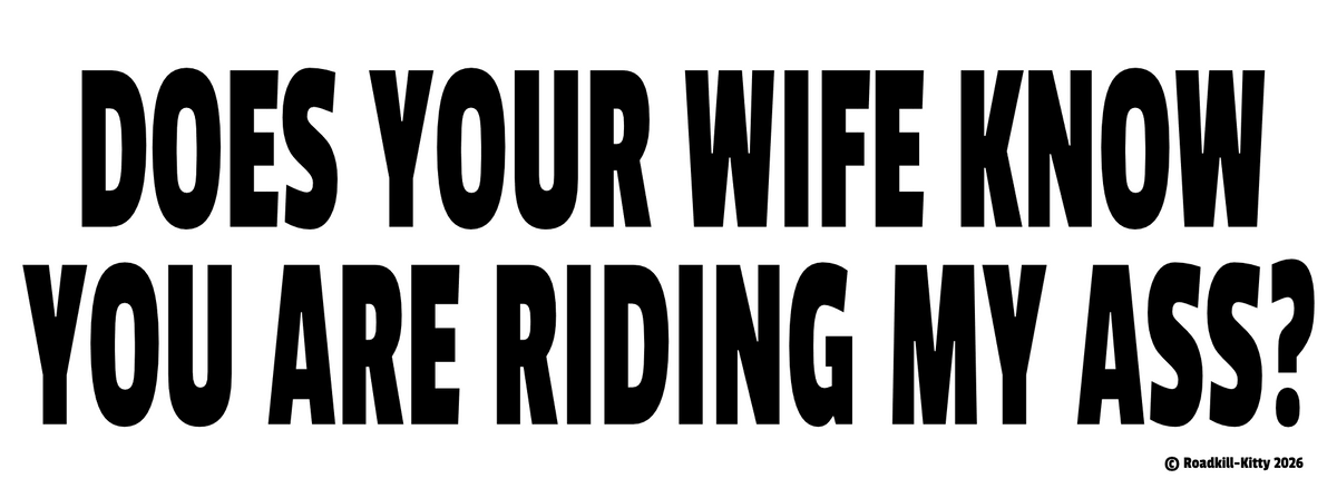 Does your wife know